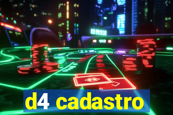 d4 cadastro